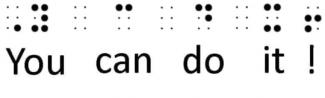 2 клас Брайля. Показує набір рельєфних крапок, кожен набір, що представляє одне слово, з написом «Ти можеш це зробити!». Брайль 2 клас містить символи, які представляють загальне слово, суфікси та префікси слів, а також скорочення слів. На сьогодні це найпопулярніша форма шрифту Брайля.